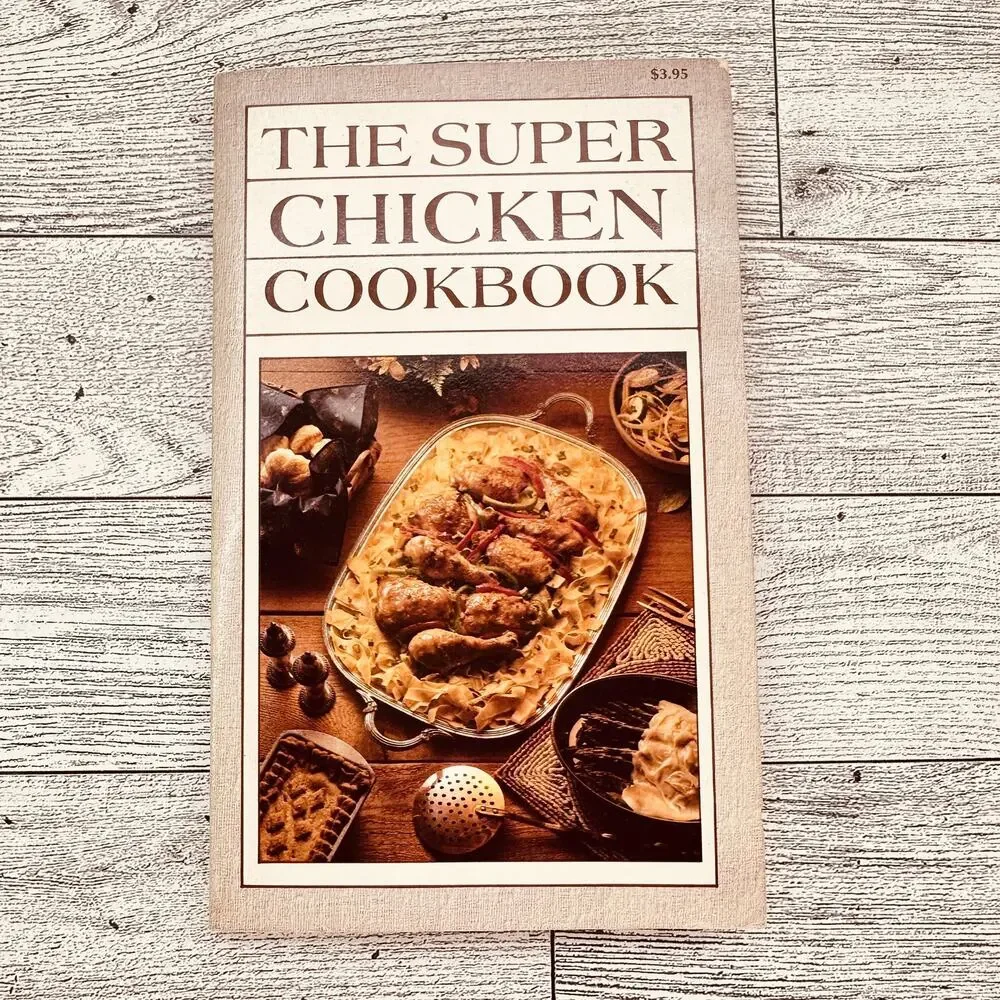 The Super Chicken Cookbook Iona Nixon Vintage 1982‎ Paperback Vtg PB